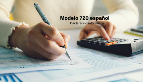Modelo 720 español declaración bienes y derechos extranjero Málaga Nerja abogados economistas derecho tributario internacional